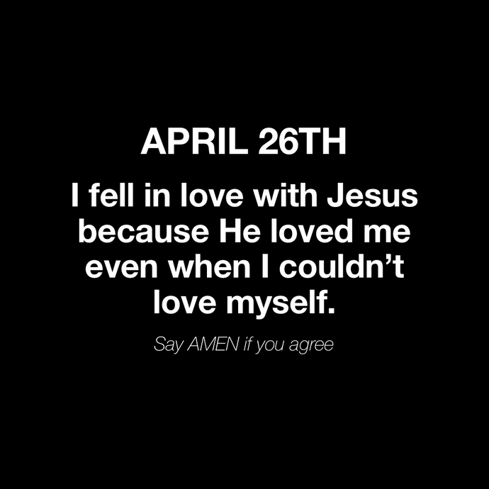 He loved me