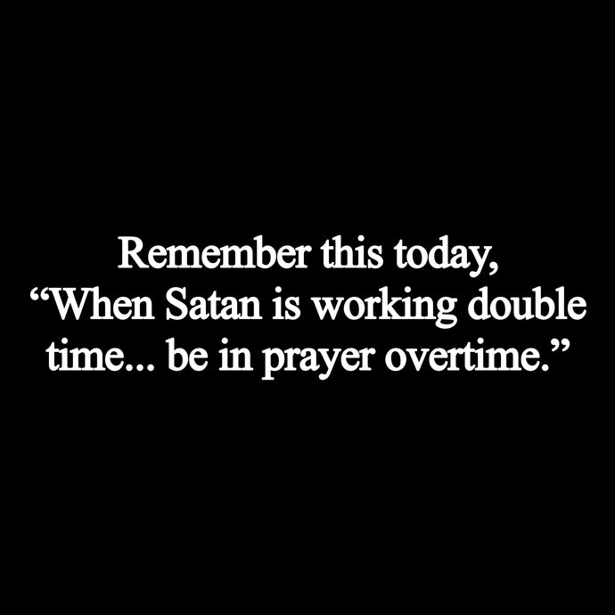 Overtime Prayer 🙏