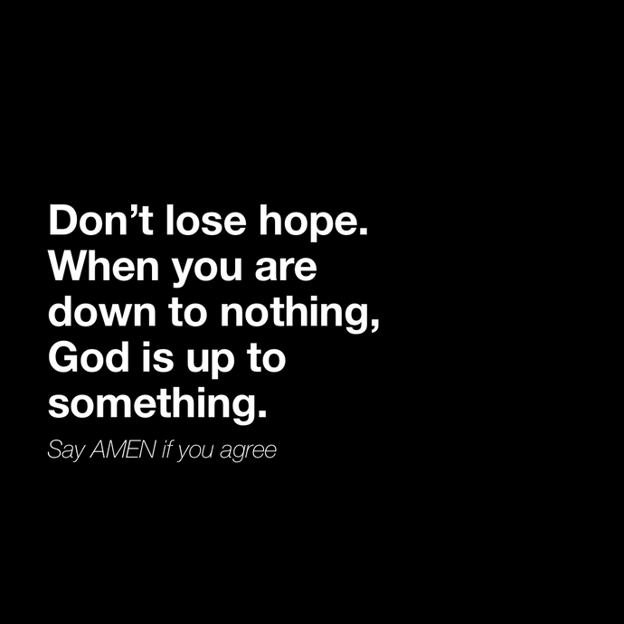 Don’t lose hope 💖