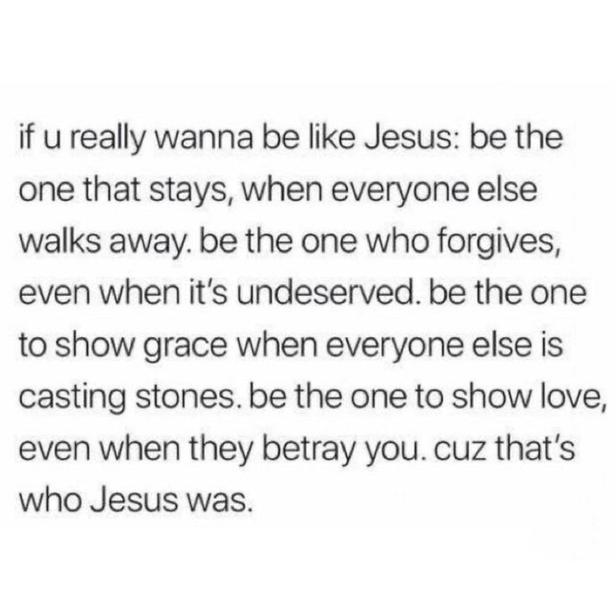 Be like Him 💙