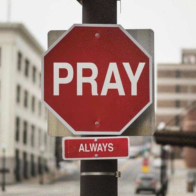 Pray Always 🙏🛑