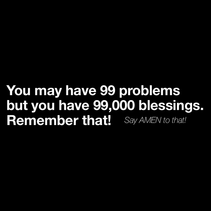 99,000 blessings 🙌