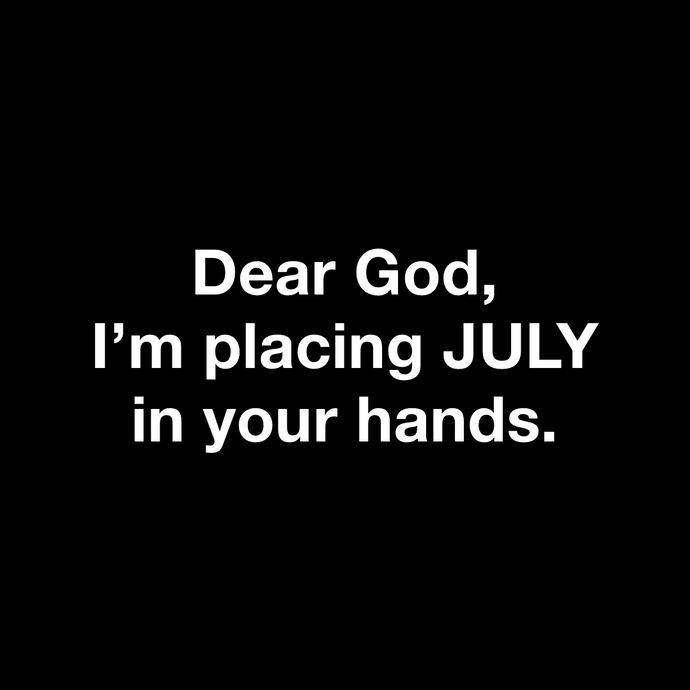 July in your hands ❤️