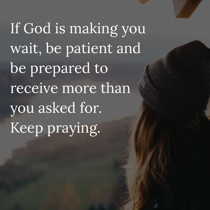 Be patient & prepared 🤗